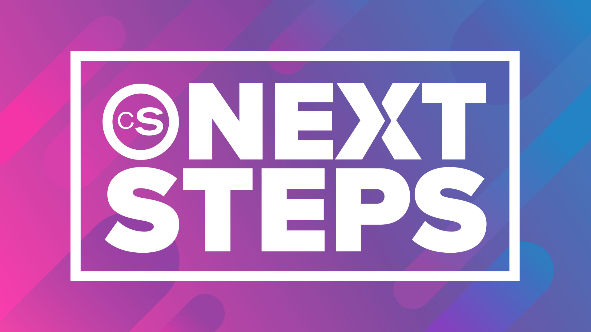Next Steps